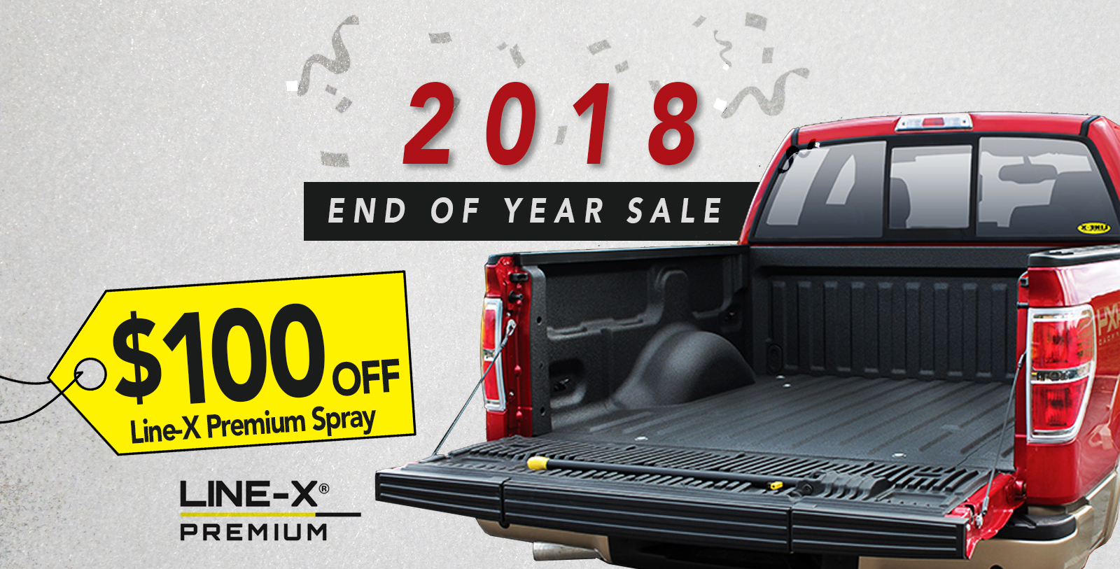 2018 Exclusive Holiday Special: $100.00 OFF Line-X PREMIUM Spray