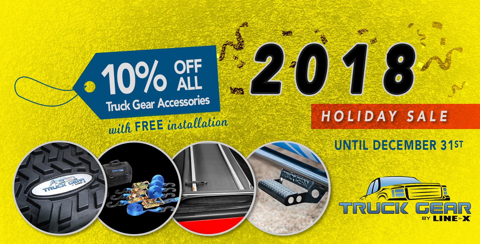 Perennial Ko væg Holiday Sale: 10% Off ALL Truck Gear Accessories with FREE Installation |  Specials | Holiday Sale: 10% Off ALL Truck Gear Accessories with FREE  Installation | Specials | Line-X the World! 